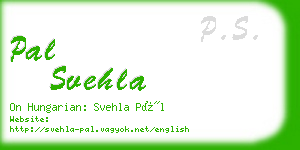 pal svehla business card